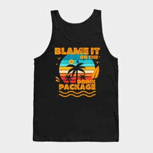 Blame It On The Cruise Package Cruise Tank Top